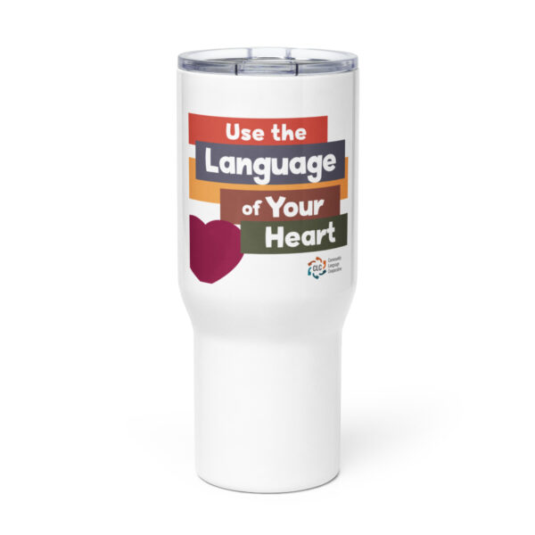 Use the Language of Your Heart Mug