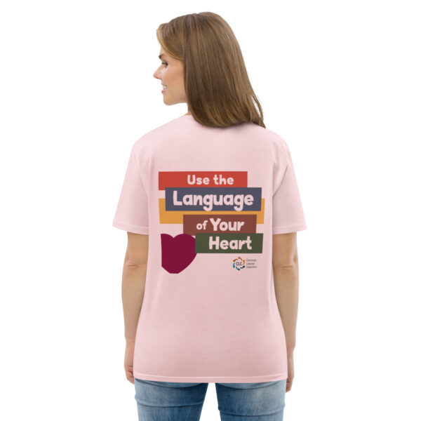 Use the Language of Your Heart Unisex T-Shirt - Image 11