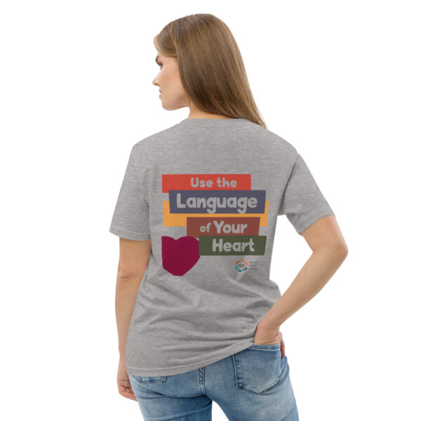 Use the Language of Your Heart Unisex T-Shirt - Image 4