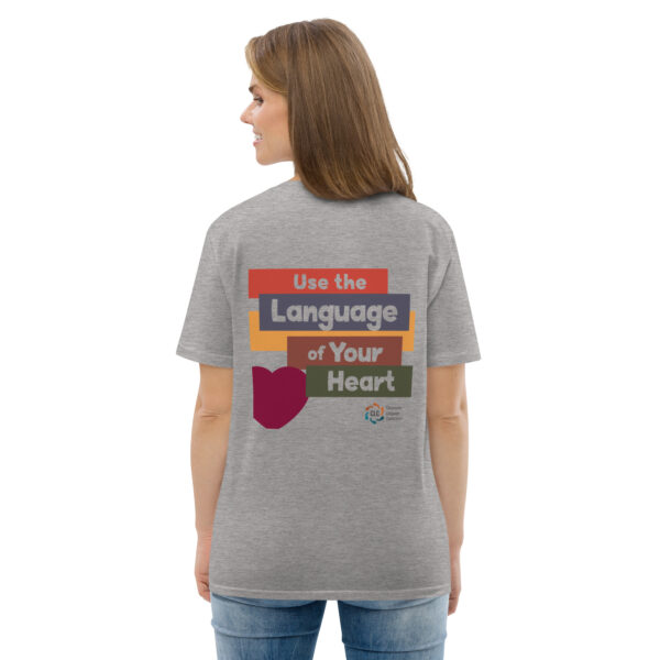 Use the Language of Your Heart Unisex T-Shirt - Image 3