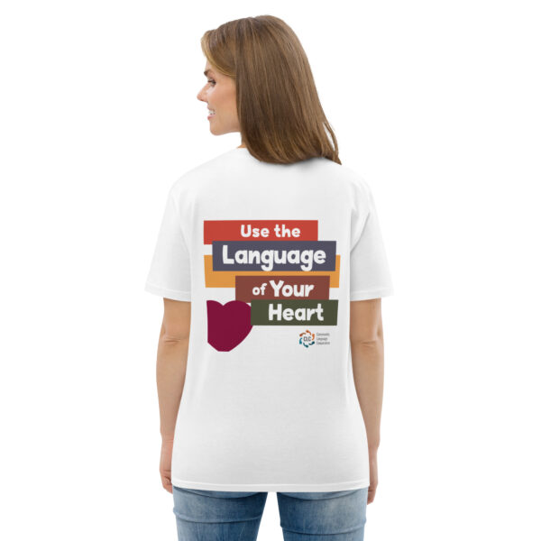 Use the Language of Your Heart Unisex T-Shirt - Image 19